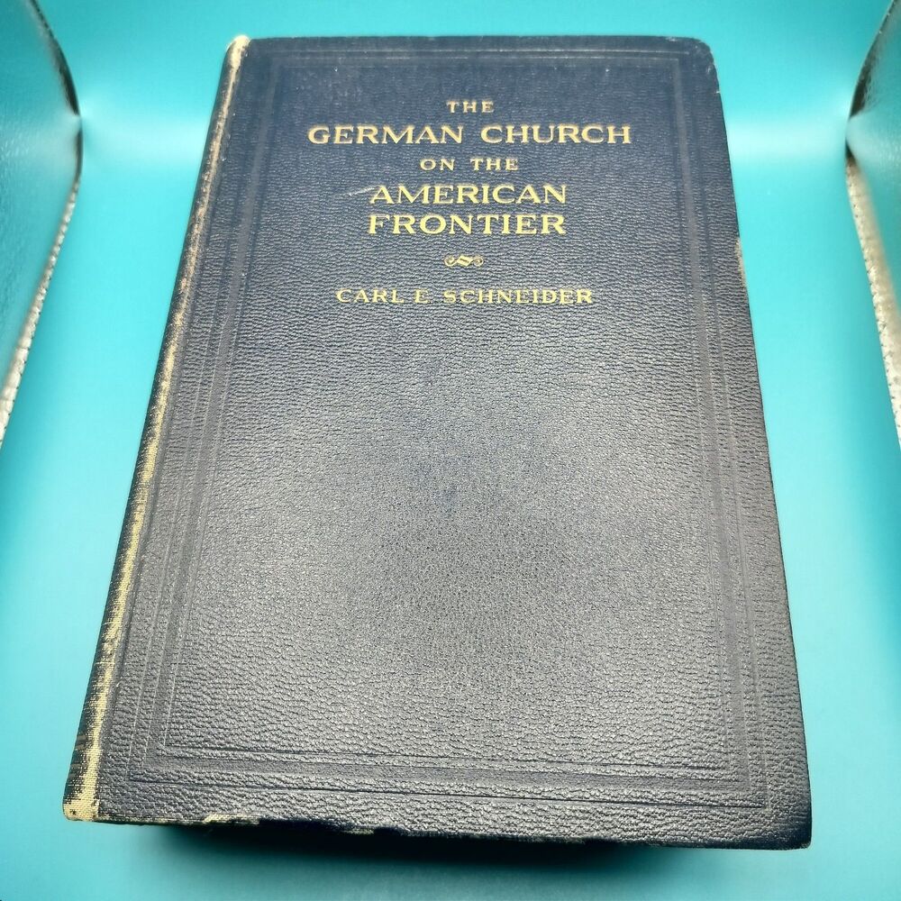 The German Church on the American Frontier HC 1939 Association Copy Signed